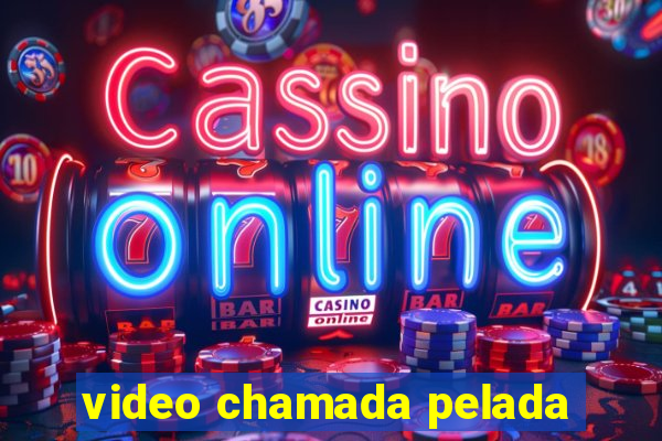 video chamada pelada